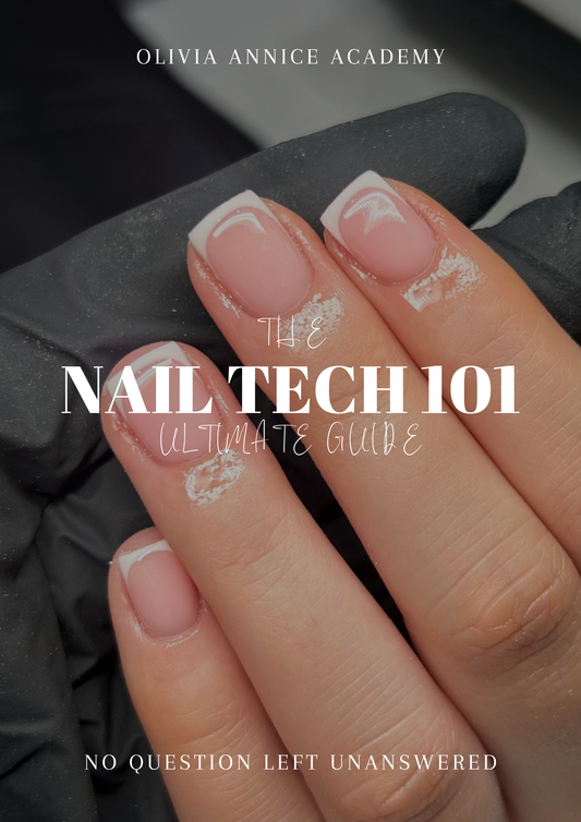 Nail Tech 101: The Ultimate Bible